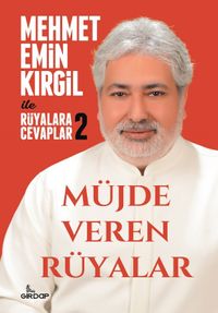 Müjde Veren Rüyalar  / Mehmet Emin Kırgil İle Rüyalara Cevaplar 2
