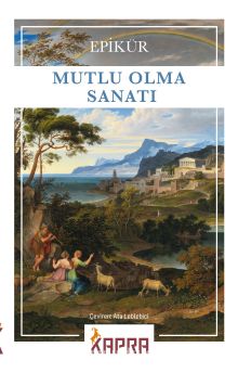 Mutlu Olma Sanatı - Epikür