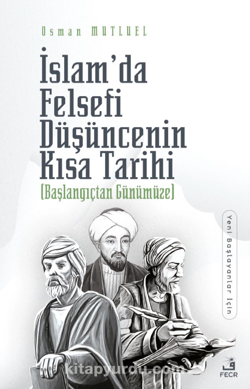 İslam’da Felsefi Düşüncenin Kısa Tarihi Ekitap İndir | PDF | ePub | Mobi