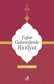 Tefsir Geleneğinde Rivayet
