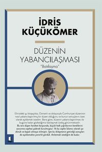 Düzenin Yabancılaşması & Batılaşma