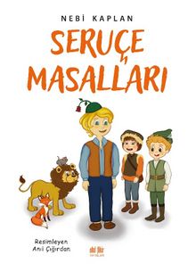 Seruçe Masalları - Nebi Kaplan