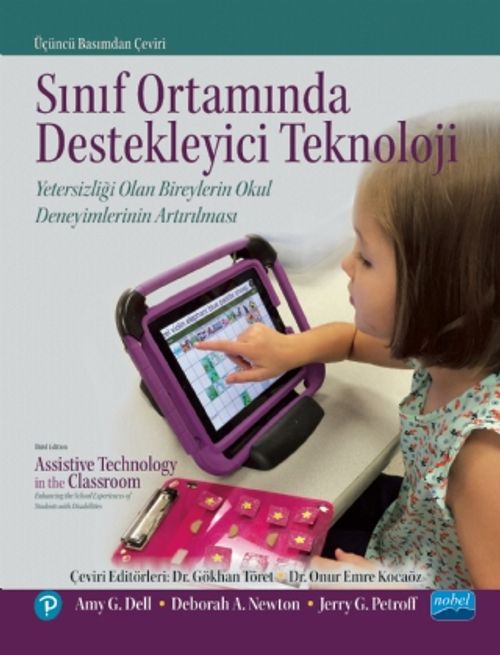 Sınıf Ortamında Destekleyici Teknoloji: Yetersizliği Olan Bireylerin Okul Deneyimlerinin Artırılması