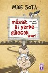M&uuml;sait Bi Yerde G&uuml;lecek Var!