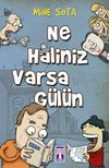 Ne Haliniz Varsa G&uuml;l&uuml;n