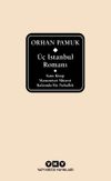 &Uuml;&ccedil; İstanbul Romanı (Kara Kitap - Masumiyet M&uuml;zesi - Kafamda Bir Tuhaflık)