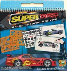 Süper Yarışçı & Araba Tasarım Atölyesi