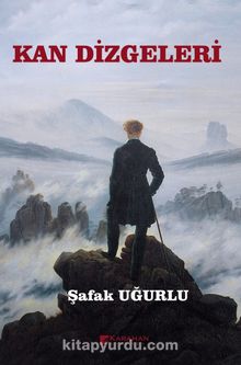 Kan Dizgeleri - Şafak Uğurlu
