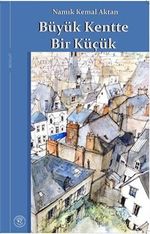 Büyük Kentte Bir Küçük