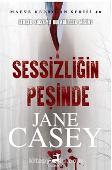 Sessizliğin Peşinde - Jane Casey