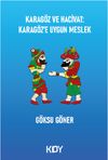 Karag&ouml;z ve Hacivat: Karag&ouml;z'e Uygun Meslek