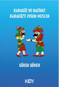 Karagöz ve Hacivat: Karagöz'e Uygun Meslek 