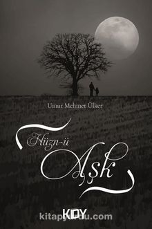 Hüzn-ü Aşk - Umut Mehmet Ülker