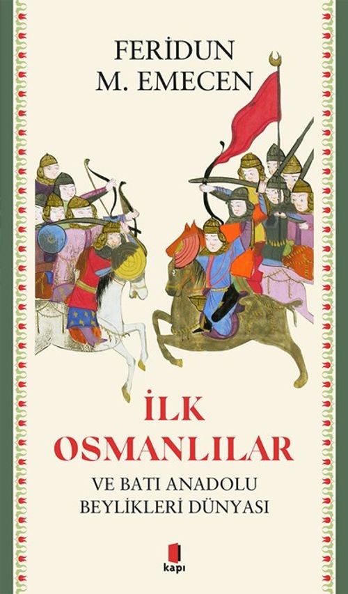 İlk  Osmanlılar ve Batı Anadolu  Beylikleri Dünyası