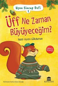 Uçan Sincap Dofi 1 / Üff Ne Zaman Büyüyeceğim?