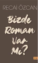 Bizde Roman Var mı?