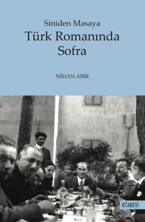 Siniden Masaya  Türk Romanında Sofra