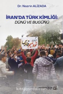 İran'da Türk Kimliği: Dünü ve Bugünü - Dr. Nazrin Alizada