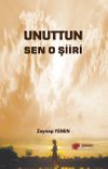 Unuttun Sen O Şiiri