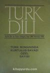 Türk Dili Aylık Dil ve Edebiyat Dergisi Sayı:298 Temmuz 1976/Türk Romanında Kurtuluş Savaşı Özel Sayısı (5-G-28)