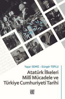 Atatürk İlkeleri Millî Mücadele ve Türkiye Cumhuriyeti Tarihi