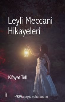 Leyli Meccani Hikayeleri