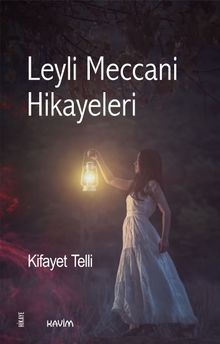 Leyli Meccani Hikayeleri