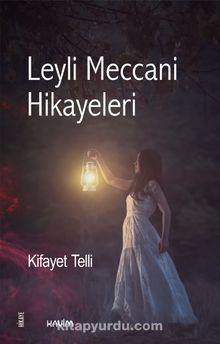 Leyli Meccani Hikayeleri - Kifayet Telli