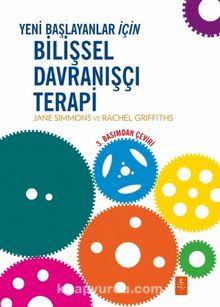 Yeni Başlayanlar İçin Bilişsel Davranışçı Terapi - Jane Simmons