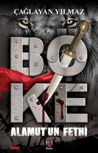 Böke &  Alamut'un Fethi