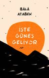 İşte G&uuml;neş Geliyor