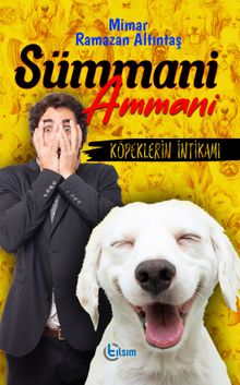 Sümmani Ammani & Köpeklerin İntikamı