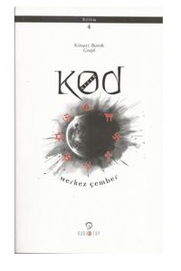 Kod Sıfır IV. Bölüm Merkez Çember