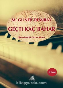 Geçti Kaç Bahar - M. Güner Demiray
