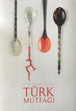 Asırlık Tariflerle Türk Mutfağı