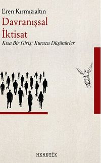 Davranışsal İktisat / Kısa Bir Giriş : Kurucu Düşünürler