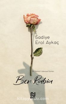 Ben Rabia - Sadiye Erol Aykaç