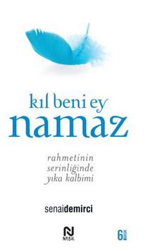 Kıl Beni Ey Namaz - Senai Demirci