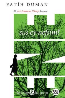 Ene & Sus Ey Nefsim! - Fatih Duman