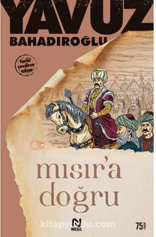 Mısır'a Doğru - Yavuz Bahadıroğlu