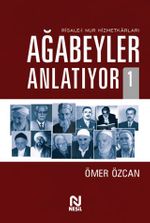 Risale-i Nur Hizmetkarları Ağabeyler Anlatıyor