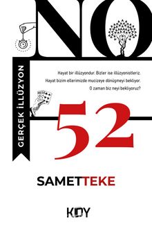 No. 52 Gerçek İllüzyon - Samet Teke