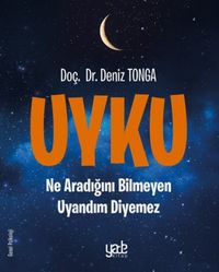 Uyku & Ne Aaradığını Bilmeyen Uyandım Diyemez