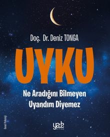 Uyku & Ne Aaradığını Bilmeyen Uyandım Diyemez