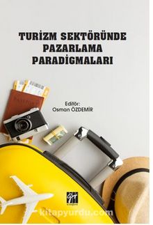 Turizm Sektöründe Pazarlama Paradigmaları - Osman Özdemir