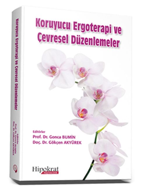 Koruyucu Ergoterapi ve Çevresel Düzenlemeler