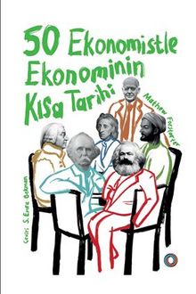 50 Ekonomistle Ekonominin Kısa Tarihi - Mathew Forstater