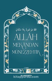 Allah Mekandan Münezzehtir - Hıdır Kartal