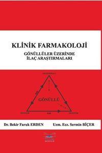 Klinik Farmakoloji & Gönüllüler Üzerinde İlaç Araştırmaları