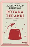 R&uuml;yada Terakki ve Medeniyet-i İslamiyeyi R&uuml;yet (A&ccedil;ıklamalı Orijinal Metin)